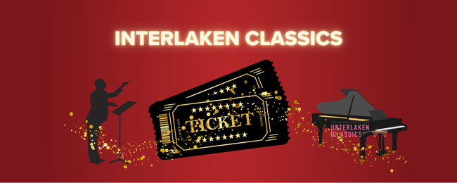 🎻Interlaken Classics 2. – 21.04.2026