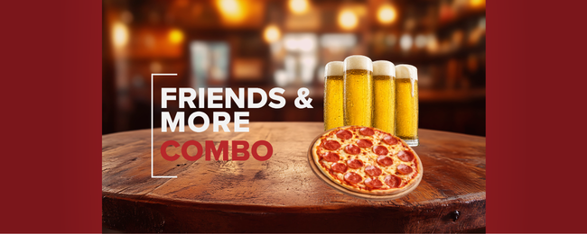 🍕 Friends & more Combo! 🍻